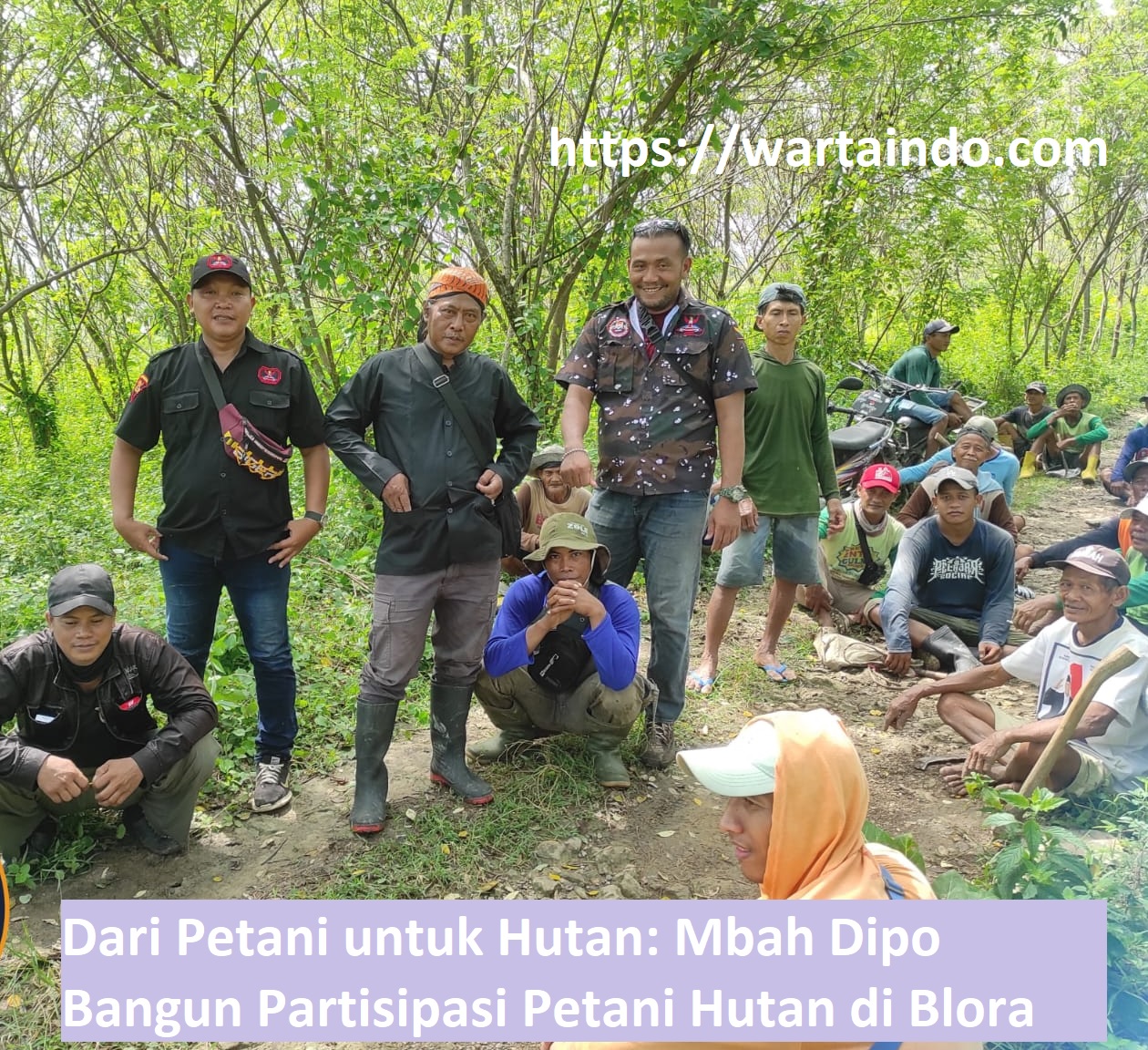 Perkuat Hutan Rakyat, Mbah Dipo Fokuskan Pemberdayaan Petani di Blora